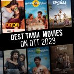 Best Tamil Movies On OTT 2023