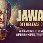 Jawan OTT Release Date When And Where To Watch Shah Rukh Khan Starrer On OTT