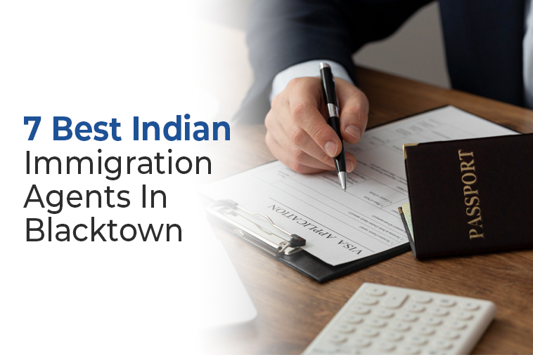 7 Best Indian Immigration Agents in Blacktown