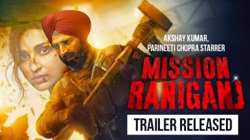 Akshay Kumar, Parineeti Chopra Starrer 'Mission Raniganj' Trailer Released