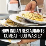 How Indian Restaurants Combat Food Waste