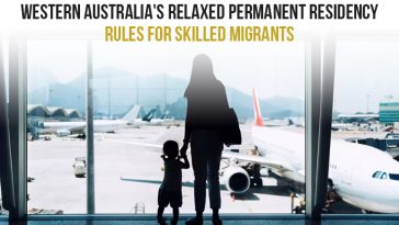 Western Australia Relaxed Permanent Residency Rules For Skilled Members