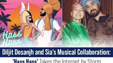 Diljit Dosanjh and Sia's Musical Collaboration