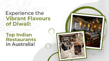 Experience the Vibrant Flavours of Diwali Top Indian Restaurants in Australia