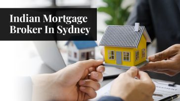 Indian Mortgage Broker in sydney