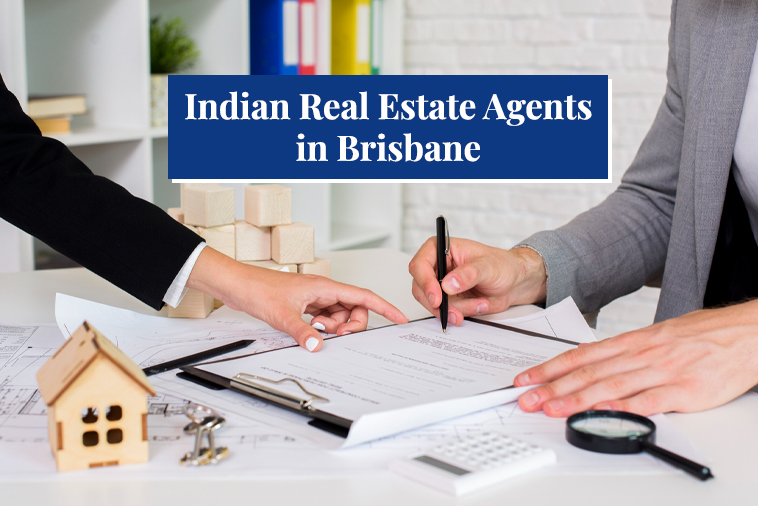 Indian Real Estate Agents in Brisbane