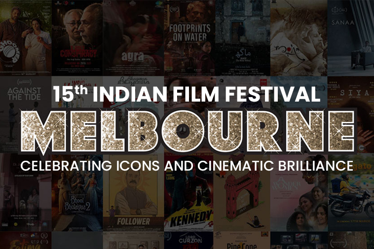 15th Indian Film Festival Melbourne Celebrating Icons and Cinematic Brilliance