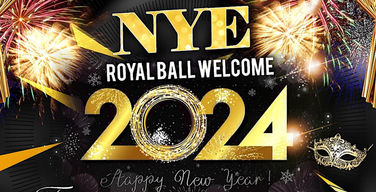 NYE Royal Ball WELCOME 2024 NYE Royal Ball WELCOME 2024