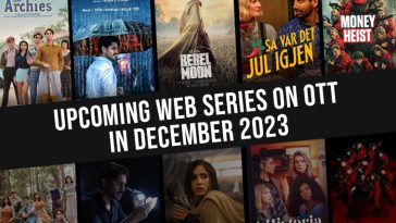 Upcoming Web Series On OTT in December 2023