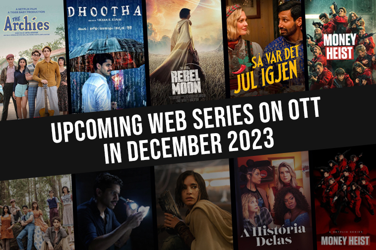 Upcoming Web Series On OTT in December 2023