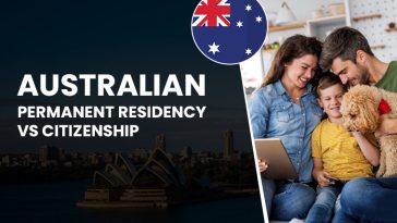 Australian Permanent Residency Vs Australian Citizenship
