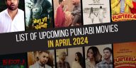 List Of Upcoming Punjabi Movies In April 2024