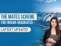 The MATES Scheme for Indian Graduates - Latest Update!