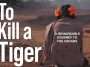 "To Kill a Tiger" - A Remarkable Journey to the Oscars